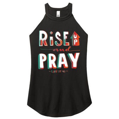 Rise And Pray Luke 22:16 Women's Perfect Tri Rocker Tank