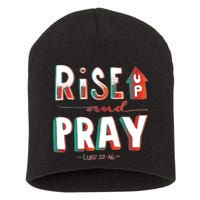 Rise And Pray Luke 22:16 Short Acrylic Beanie