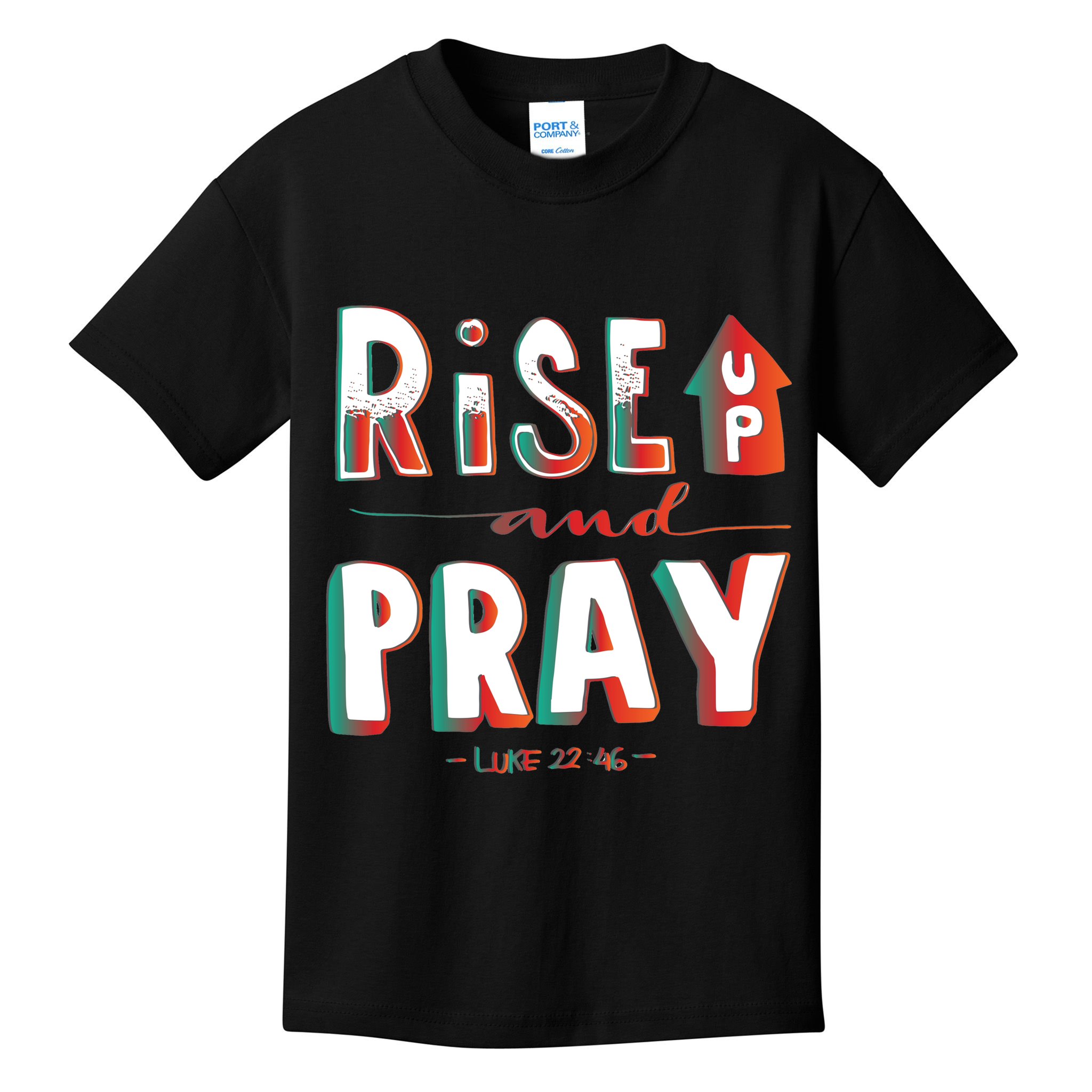 Rise And Pray Luke 22:16 Kids T-Shirt