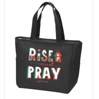 Rise And Pray Luke 22:16 Zip Tote Bag
