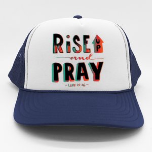 Rise And Pray Luke 22:16 Trucker Hat