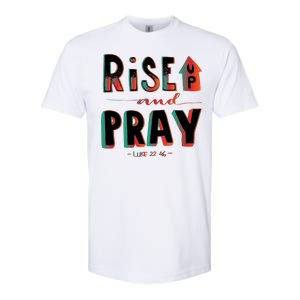 Rise And Pray Luke 22:16 Softstyle CVC T-Shirt