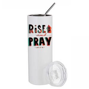 Rise And Pray Luke 22:16 Stainless Steel Tumbler