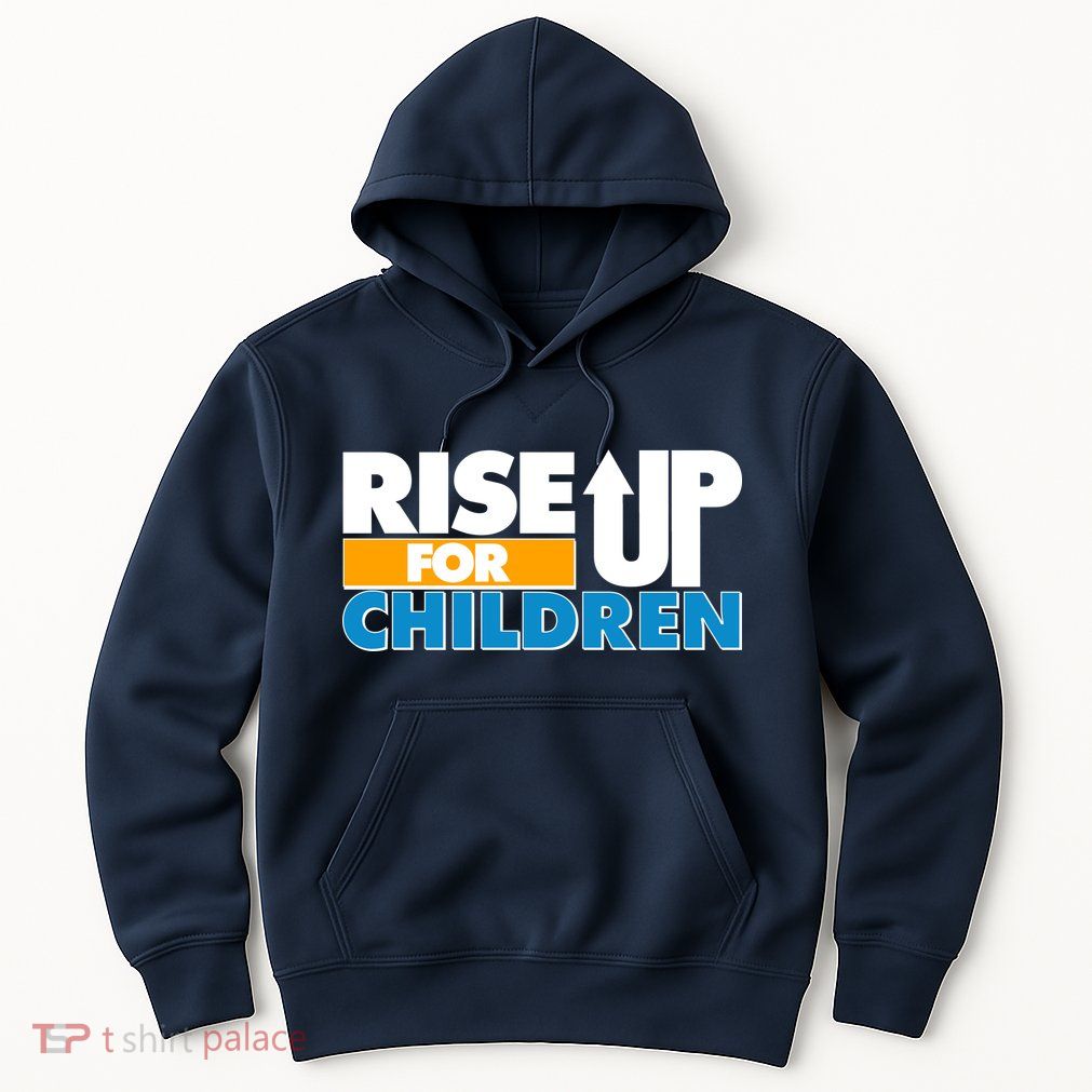 Rise Up For The Children Hoodie