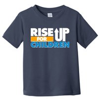 Rise Up For The Children Toddler T-Shirt