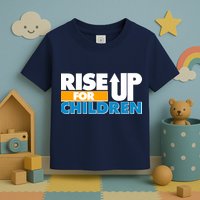 Rise Up For The Children Toddler T-Shirt
