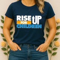 Rise Up For The Children Womens T-Shirt