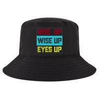 Rise Up Wise Up Eyes Up Cool Comfort Performance Bucket Hat