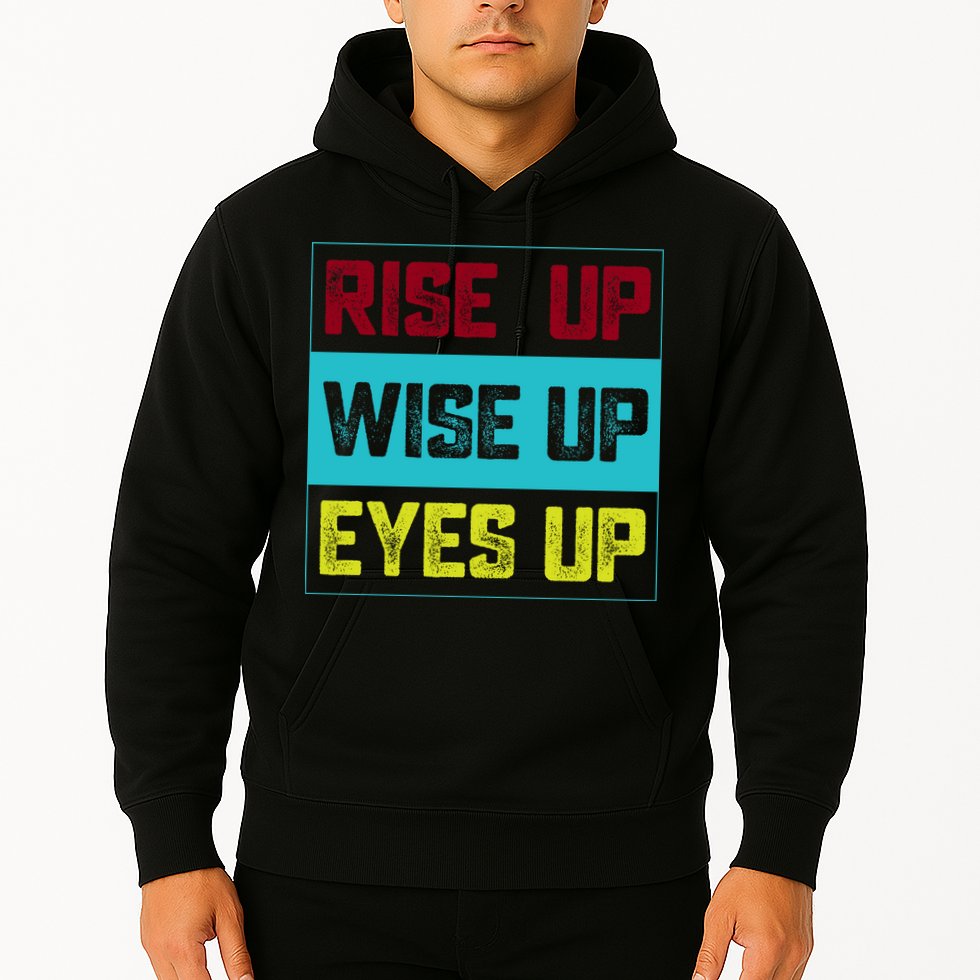 Rise Up Wise Up Eyes Up Hoodie