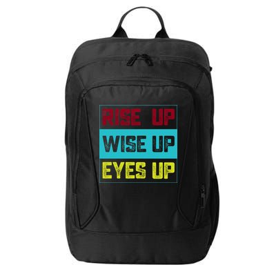 Rise Up Wise Up Eyes Up City Backpack