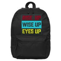 Rise Up Wise Up Eyes Up 16 in Basic Backpack