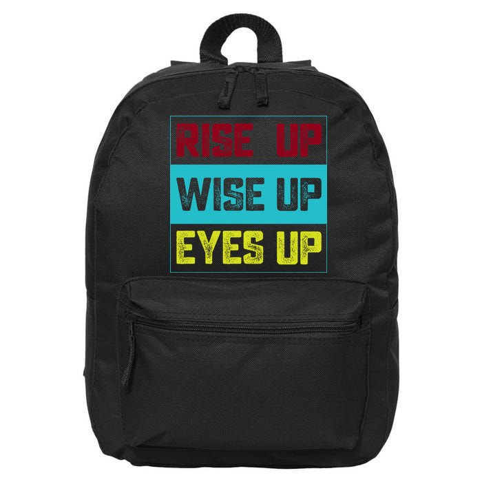Rise Up Wise Up Eyes Up 16 in Basic Backpack