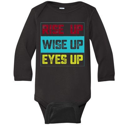 Rise Up Wise Up Eyes Up Baby Long Sleeve Bodysuit