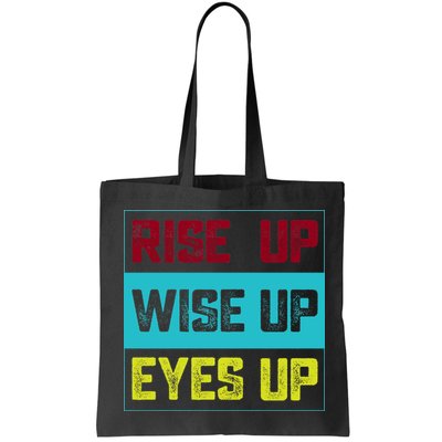 Rise Up Wise Up Eyes Up Bag