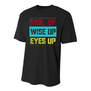 Rise Up Wise Up Eyes Up Youth Performance Sprint T-Shirt