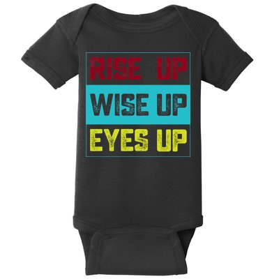 Rise Up Wise Up Eyes Up Baby Bodysuit