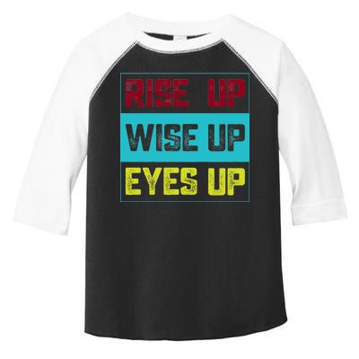 Rise Up Wise Up Eyes Up Toddler Fine Jersey T-Shirt