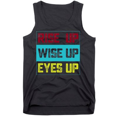 Rise Up Wise Up Eyes Up Tank Top