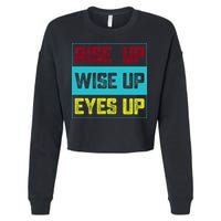 Rise Up Wise Up Eyes Up Cropped Pullover Crew