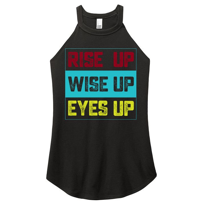 Rise Up Wise Up Eyes Up Women's Perfect Tri Rocker Tank