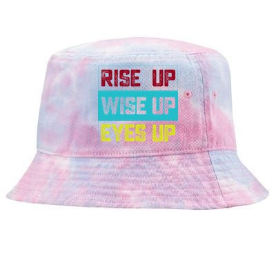 Rise Up Wise Up Eyes Up Tie-Dyed Bucket Hat