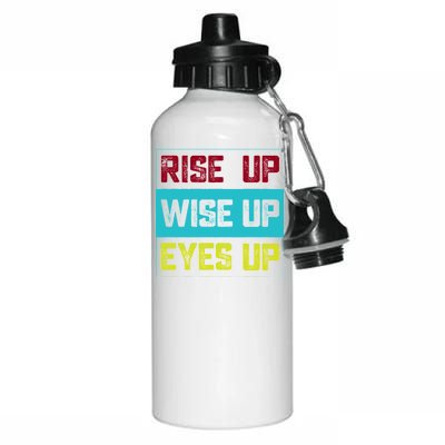 Rise Up Wise Up Eyes Up Aluminum Water Bottle