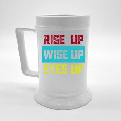 Rise Up Wise Up Eyes Up Beer Stein