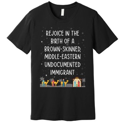 Rejoice In The Birth Of A Brown Skinned Middle Eastern Xmas  Premium T-Shirt