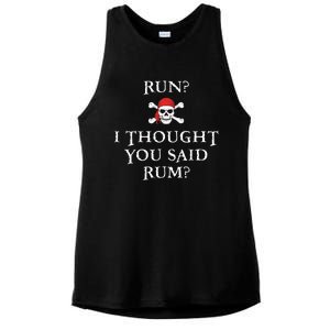 Run I Thought You Said Rum Funny Pirate Running Ladies PosiCharge Tri-Blend Wicking Tank