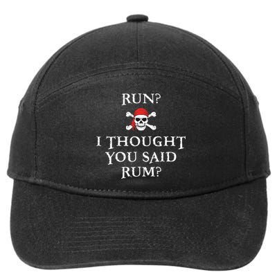 Run I Thought You Said Rum Funny Pirate Running 7-Panel Snapback Hat