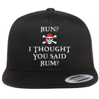 Run I Thought You Said Rum Funny Pirate Running Flat Bill Trucker Hat