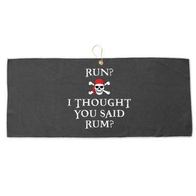 Run I Thought You Said Rum Funny Pirate Running Large Microfiber Waffle Golf Towel