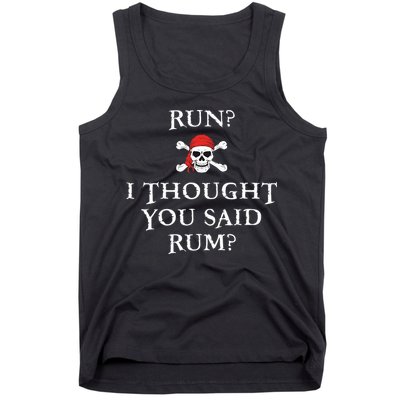 Run I Thought You Said Rum Funny Pirate Running Tank Top