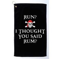 Run I Thought You Said Rum Funny Pirate Running Golf Towel