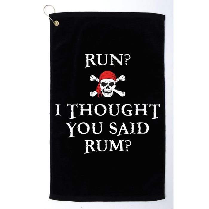 Run I Thought You Said Rum Funny Pirate Running Golf Towel