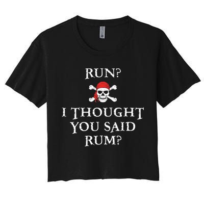 Run I Thought You Said Rum Funny Pirate Running Crop Top