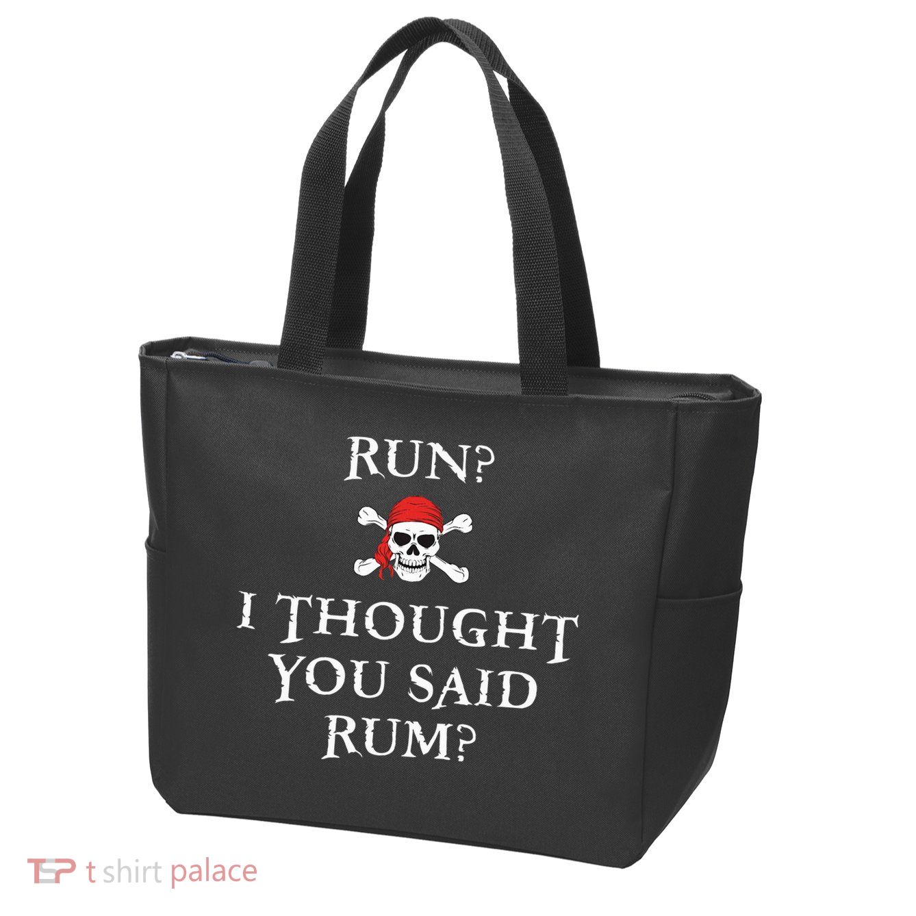 Run I Thought You Said Rum Funny Pirate Running Zip Tote Bag