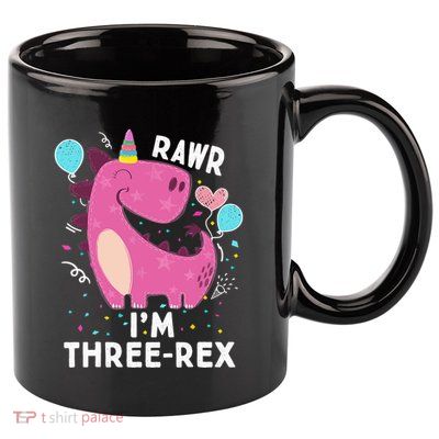 Rawr I'm Three-Rex 3rd Birthday Gifts 3 Year Old Dinosaur 11oz C Handle Ceramic Mug