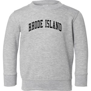 Rhode Island Throwback Design Classic Toddler Sweatshirt