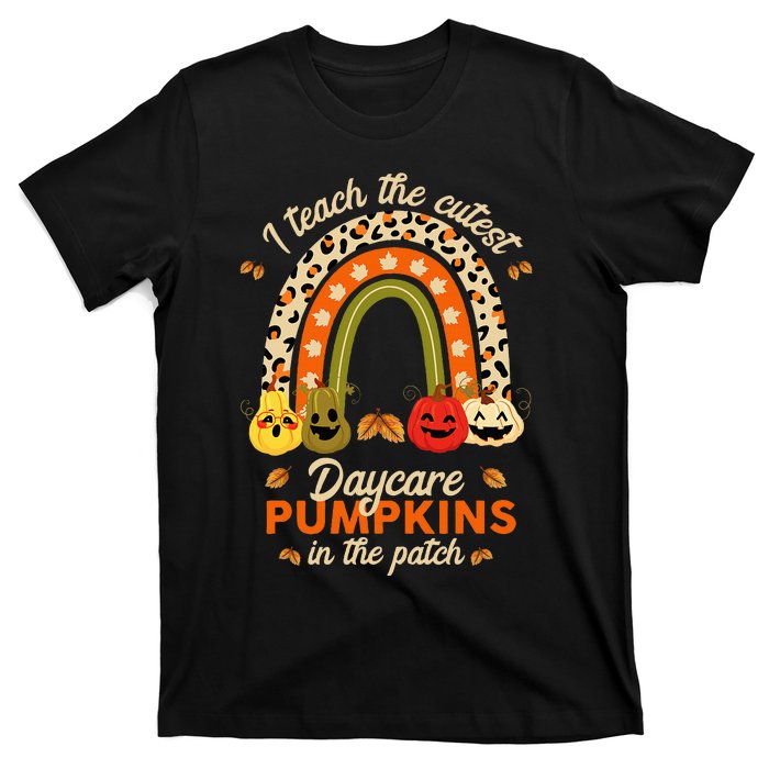 Rainbow I Teach The Cutest Daycare Pumpkin Halloween Teacher T-Shirt