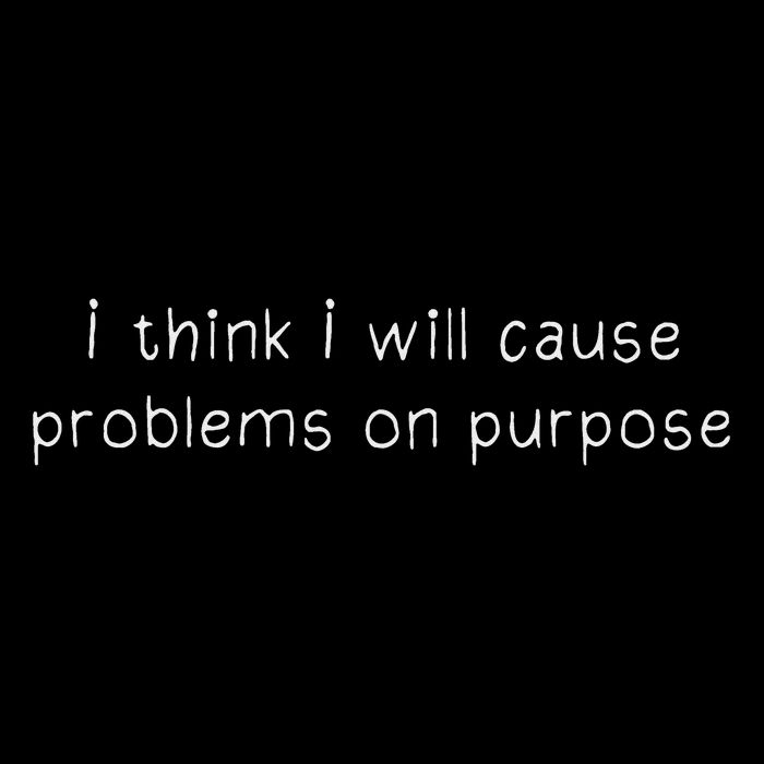 Retro I Think I Will Cause Problems On Purpose Funny  T-Shirt