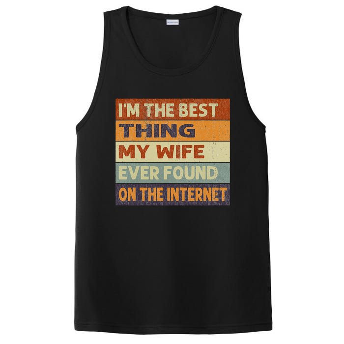 Retro I'm The Best Thing My Wife Ever Found On The Internet PosiCharge Competitor Tank