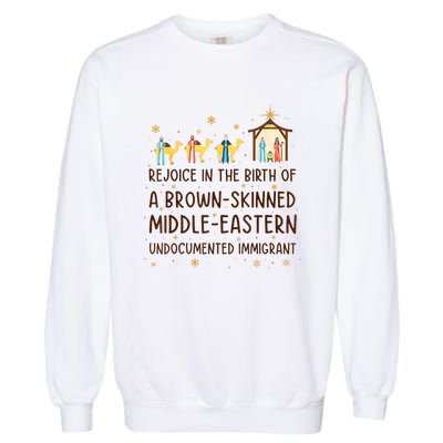 Rejoice In The Birth Of A Brownskinned Middleeastern Garment-Dyed Sweatshirt