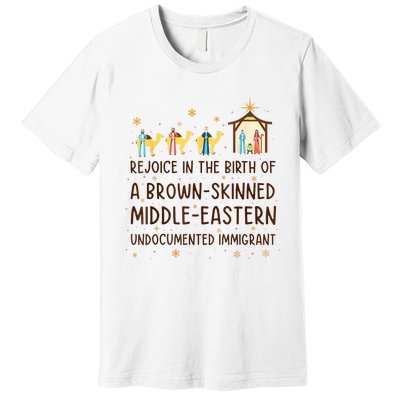 Rejoice In The Birth Of A Brownskinned Middleeastern Premium T-Shirt