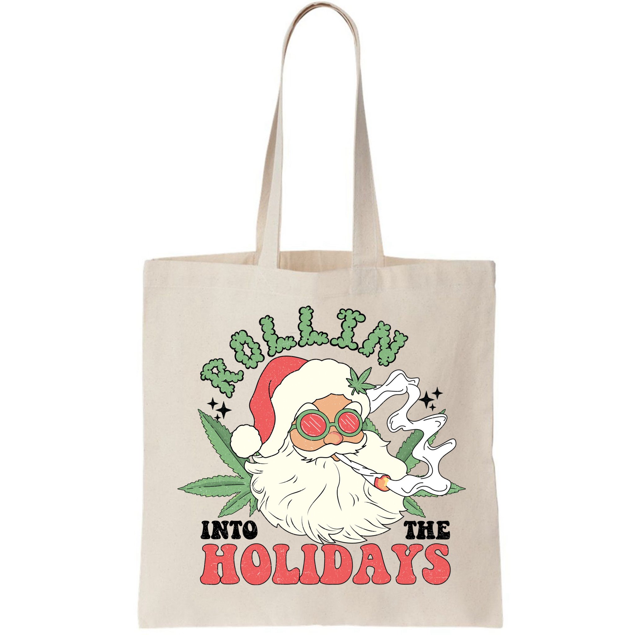 Rollin Into The Holidays Funny Marijuana Santa Bag
