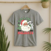 Rollin Into The Holidays Funny Marijuana Santa T-Shirt