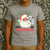 Rollin Into The Holidays Funny Marijuana Santa T-Shirt