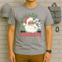Rollin Into The Holidays Funny Marijuana Santa T-Shirt