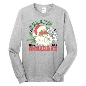 Rollin Into The Holidays Funny Marijuana Santa Tall Long Sleeve T-Shirt