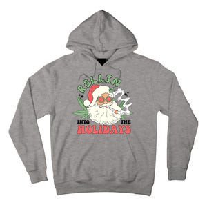 Rollin Into The Holidays Funny Marijuana Santa Tall Hoodie